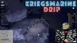 82DK Highlights - Kriegsmarine Drip