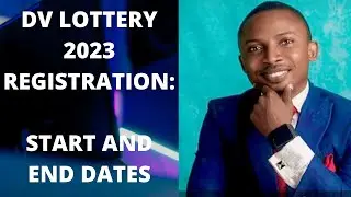 DV Lottery 2023 important information and dates