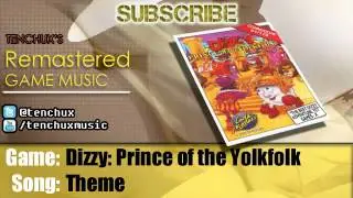 Dizzy: Prince of the Yolkfolk ~ Theme - Remastered / Remix - tenChux #140