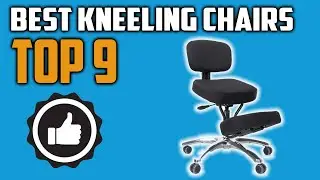 Best Kneeling Chair 2020 - Top 10 Kneeling Chairs