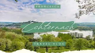 Travel Vlog // Echternach, Luxembourg