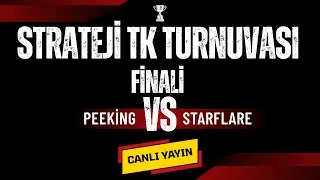 Wolfteam EYL&Uuml;L STRATEJİ | TK TURNUVASI | Peeking 🆚 StarFlare