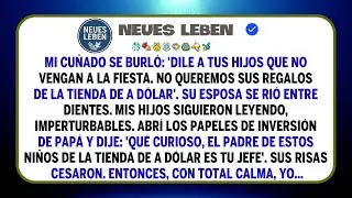 Yo Cuento Cómo Mi Cuñado Se Burló Y Dijo Que Mis Hijos No Fueran A La Fiesta Por Sus Regalos