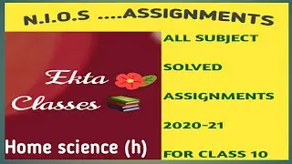 N.I.O.S.....SOLVED ASSIGNMENT #home science class 10th hindi medium 2020-21