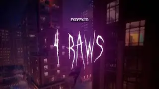 esdeekid - 4 raws [ sped up ] lyrics