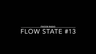 Fnoob Techno Radio - D E L T A - Flow State #13
