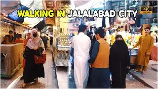 Walking in Jalalabad City | Nangarhar province | Afghanistan | 4K