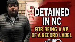 Being In A Startup Label VP Got Me Detained in NC (Crazy Label Story)