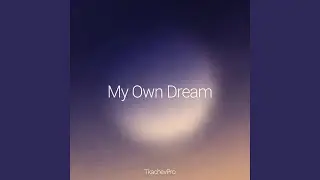 My Own Dream