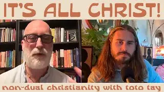 Non-Dual Christianity & Translating the Gospel of Thomas from Coptic with Author Toto Tay