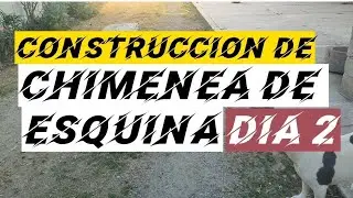 Chimenea de Esquina. tutorial construcci&oacute;n