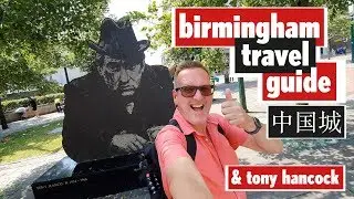 Birmingham Travel Guide - China Town and Tony Hancock