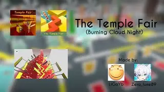 Burning Cloud Night - The Temple Fair (new level) by LiGaYb, Zero_lune89 | Dancing Line fanmades