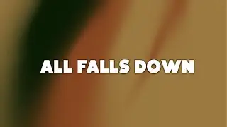 Kanye West - All Falls Down (Lyrics)