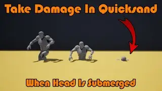 Take Damage When Head Is Submerged In Quicksand - Unreal Engine Tutorial