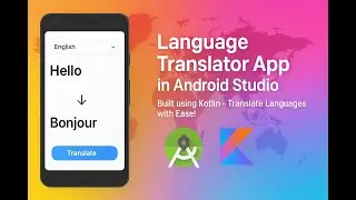 Language Translator App using Kotlin | Android Studio Project