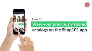 Shop101 App | Complete Tutorial | Learn How to View Previously Shared Catalogs #reselling