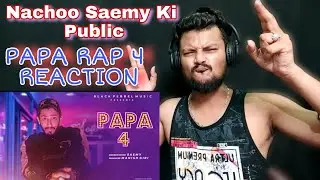 SAMEY - PAPA RAP 4 || REACTION || DISS TO CHACHA ? || REACTION & REVIEW || @DBRAJDEEP