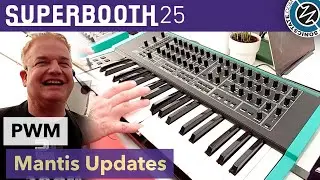 PWM: Mantis Updates - Superbooth 25