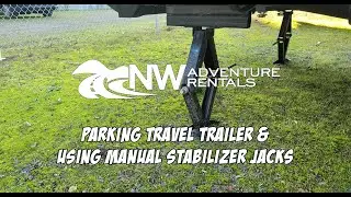 Parking Travel Trailer With Manual Stabilizers