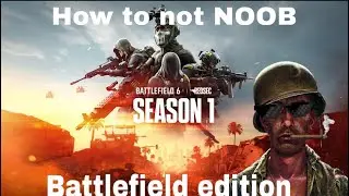 How to not suck at battlefield 6 