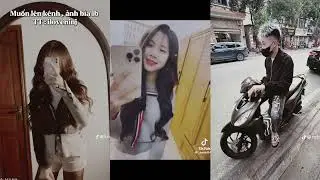 TỔNG HỢP NHỮNG VIDEO GIRL PHỐ BOY PHỐ TRÊN TIKTOK