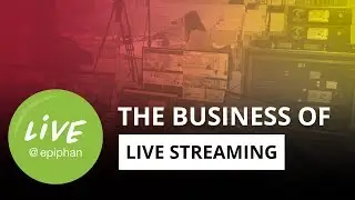 The business of live streaming