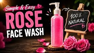 Let's make Rose face wash at home | Simple & easy formula #facewash  #swasaagroups #skincare