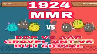 1924 MMR | GRAVEL ANT CARD VS BUG SIGNAL CARD |DDP VS AAP| AXIE INFINITY GAME PLAY