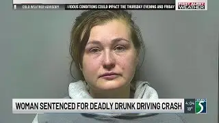 Woman sentenced for deadly drunk driving crash