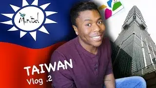 My first time at TAIWAN - VLOG 2