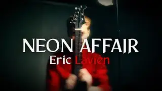 Eric Lavi&eacute;n - NEON AFFAIR (2025) (official music video)