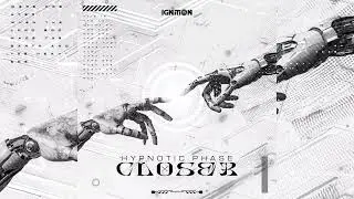 Hypnotic Phase - Closer (Extended Mix)
