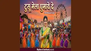 Tusu Mela Ghumaye De