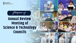 Glimpses of Annual Review Meeting of Science & Technology Councils