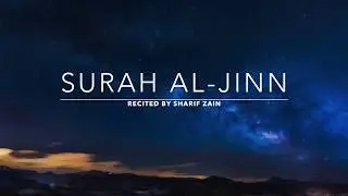 Surah Al-Jinn - سورة الجن | Sharif Zain | English Translation