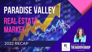 Paradise Valley Luxury Real Estate Market Update | Jan 2023 | Dusti Martin - Paradise Valley Realtor