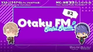 Obey Me! Official Podcast — Leviathan-Sensei's Otaku FM Sinful Sounds — #02