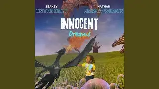 Innocent Dreams (feat. Nathan Kersey Wilson)