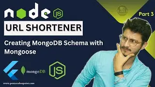 Node.js URL Shortener | Part 3: Creating MongoDB Schema with Mongoose