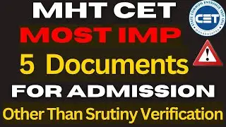 MHT CET Important Documents During Admission | Seat Acceptance Letter | #mhtcet2025