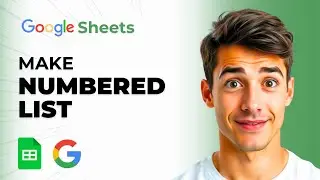 How To Make A Numbered List In Google Sheets (Easiest Way) (2026 Guide)