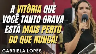 VOCÊ ESTÁ PRESTES A ENTRAR NO MELHOR TEMPO DA SUA VIDA! - GABRIELA LOPES 2025 - Pregação Forte 2025