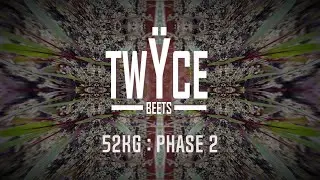 52KG : Phase 2 - Full Album - Twÿce Beets