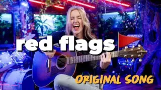 'Red Flags' - Original Song by Emma McGann