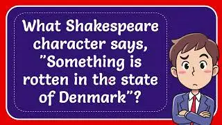 What Shakespeare character says, 