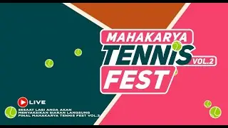 EXCLUSIVE LIVE MAHAKARYA TENNIS FEST VOL.2 | FINAL MATCHDAY & CLOSING CEREMONY