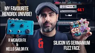 A Great Silicon Fuzz Face & My Favourite UNI-VIBE for HENDRIX