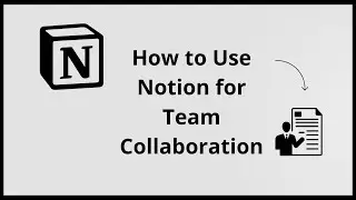 How To Use NOTION For Team Collaboration (Complete  2025 Guide)