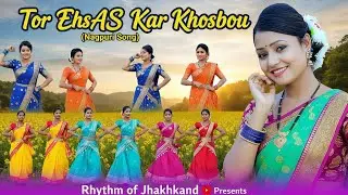 Tor Ehsaas Kar Khushboo | New Nagpuri Song 2026 | Rhythm of Jharkhand